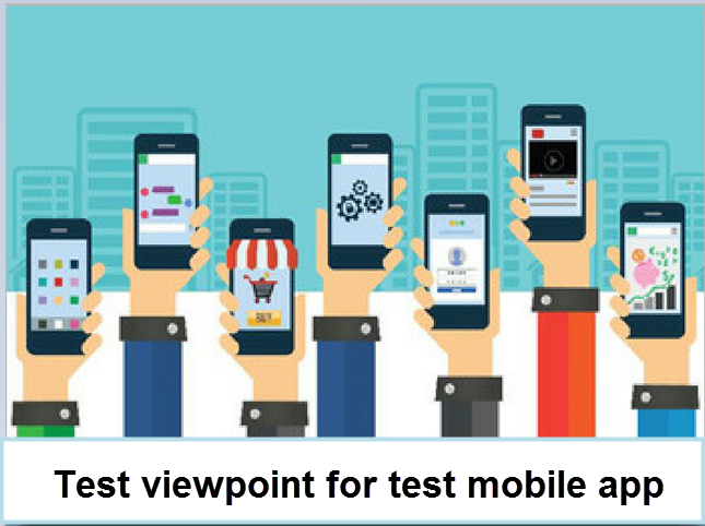 Test mobile là gì những điều bạn cần biết.