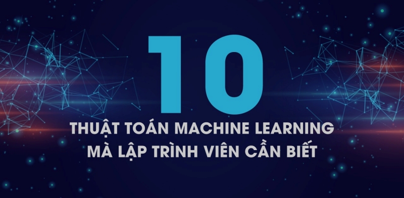 10 thuật toán trong Machine Learning