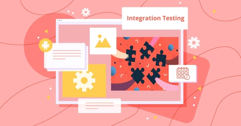 Khi nào cần dùng Integration testing?